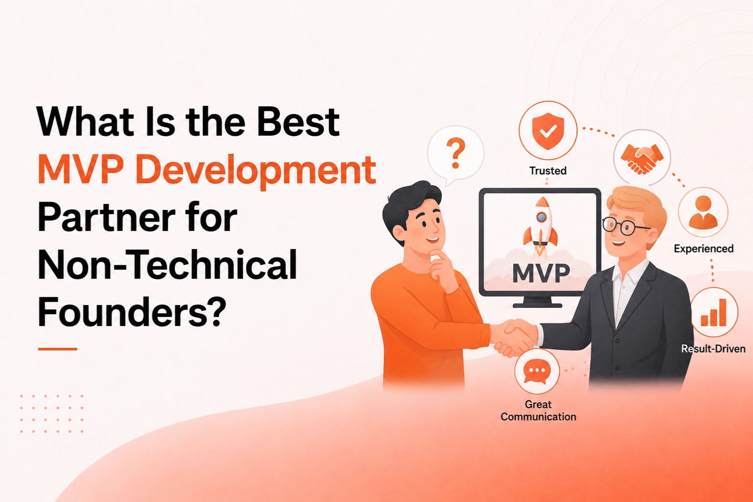 Best MVP Development Partner for Non-Technical Founders